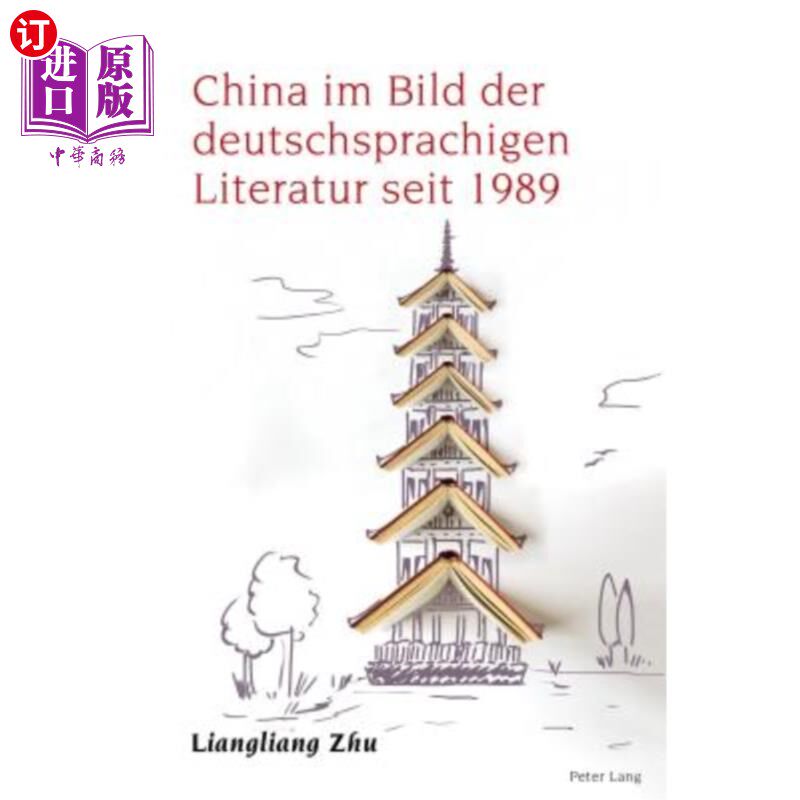 海外直订China Im Bild Der Deutschsprachigen Literatur Seit 1989 自1989年以来,他一直是德国文学协会的成员。