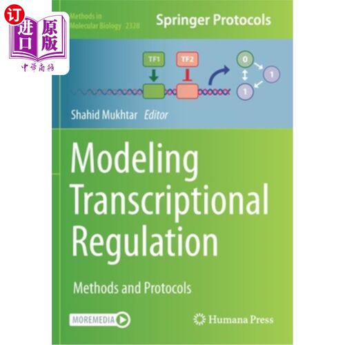 海外直订Modeling Transcriptional Regulation: Methods and Protocols 转录调控建模:方法和协议
