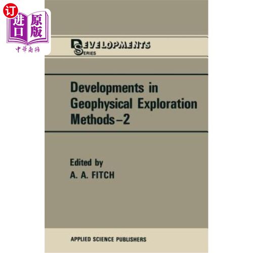 海外直订Developments in Geophysical Exploration Methods 地球物理勘探方法的发展