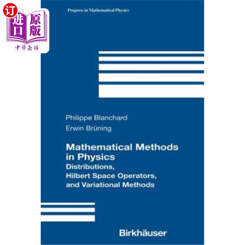 海外直订Mathematical Methods in Physics: Distributions, Hilbert Space Operators, and Var 物理学中的数学方法：分布、