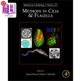 海外直订Methods in Cilia and Flagella: Volume 127 纤毛和鞭毛的方法:127卷