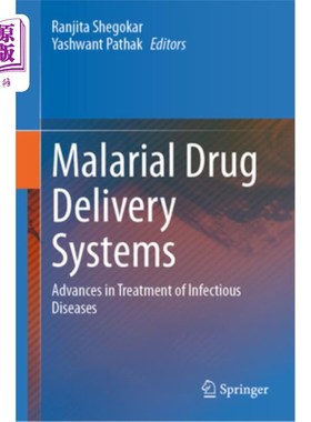 海外直订Malarial Drug Delivery Systems: Advances in Treatment of Infectious Diseases 疟疾药物输送系统:传染病治疗的