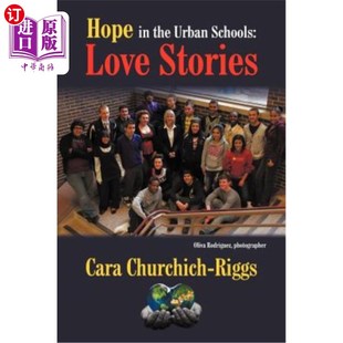 Urban Schools Love 海外直订Hope 城市学校 the Stories 希望：爱情故事