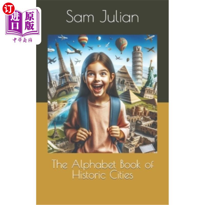 海外直订The Alphabet Book of Historic Cities 《历史城市字母表》