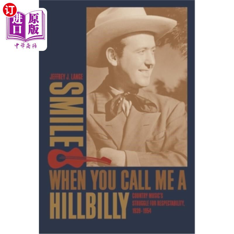 海外直订Smile When You Call Me a Hillbilly 当你叫我乡巴佬时要微笑