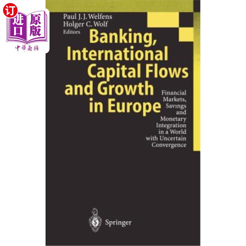 海外直订Banking, International Capital Flows and Growth in Europe: Financial Markets, Sa 欧洲的银行、国际资本流动和