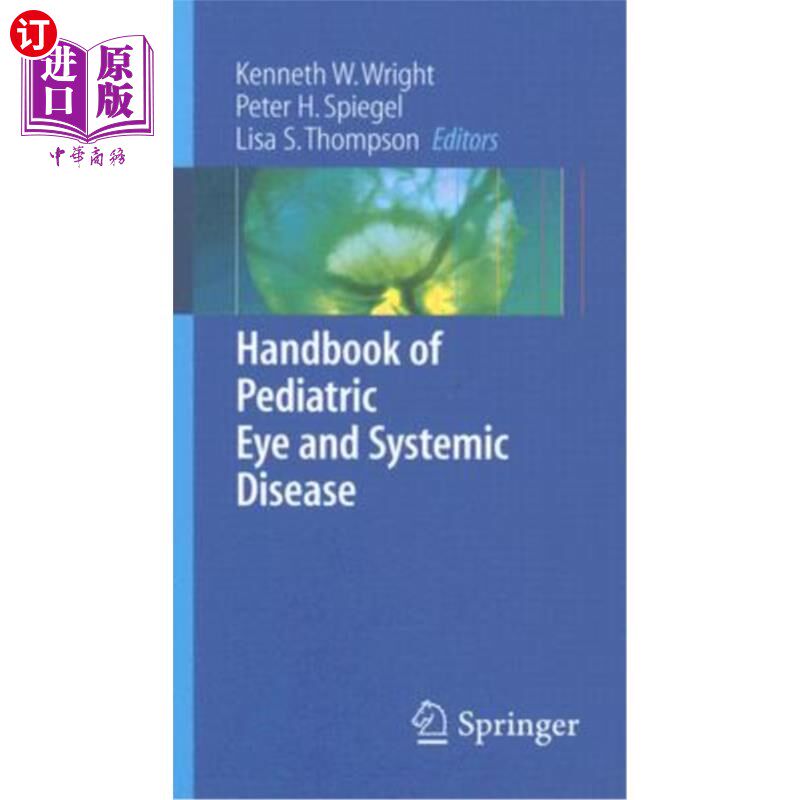 海外直订医药图书Handbook of Pediatric Eye and Systemic Disease 儿科眼病与系统性疾病手册