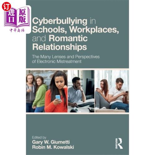 海外直订Cyberbullying in Schools, Workplaces, and Romant... 学校、工作场所和恋爱关系中的欺凌