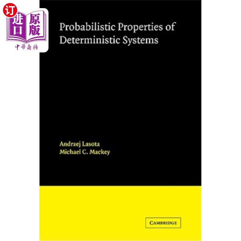 海外直订Probabilistic Properties of Deterministic Systems 确定性系统的概率性质