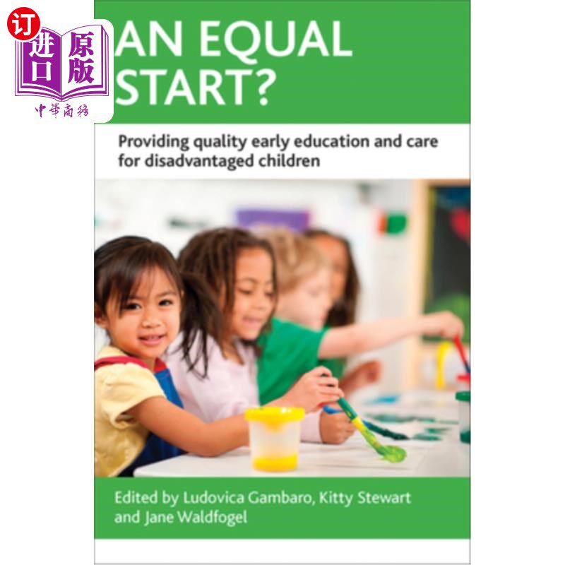 海外直订An Equal Start?: Providing Quality Early Education and Care for Disadvantaged Ch 平等起步?:为弱势儿童提供优