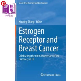 雌激素受体与乳腺癌 Breast the 60th Celebrating and Cancer Dis 海外直订医药图书Estrogen Anniversary Receptor