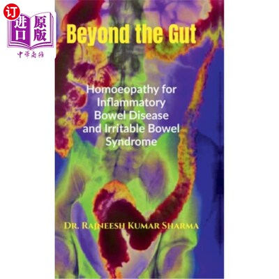海外直订Beyond the Gut: Homoeopathy for Inflammatory Bowel Disease and Irritable Bowel S 超越肠道：炎性肠病和肠易激