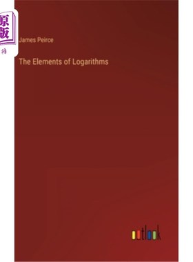 海外直订The Elements of Logarithms 对数的基本原理