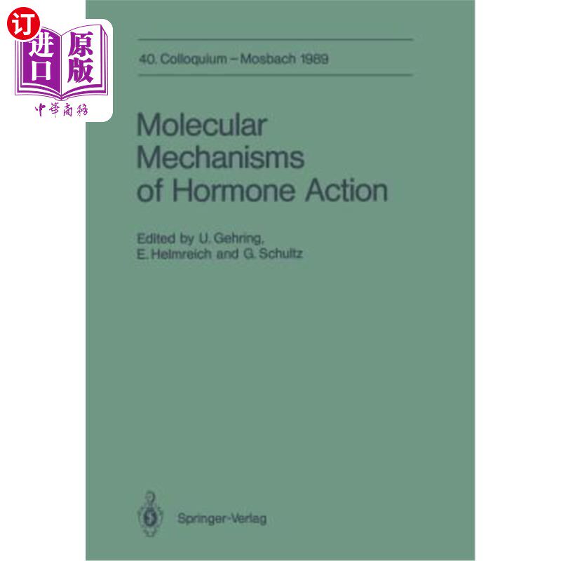 海外直订Molecular Mechanisms of Hormone Action: 40. Colloquium, 6.-8. April 1989 激素作用的分子机制:40。讨论会,6. 8