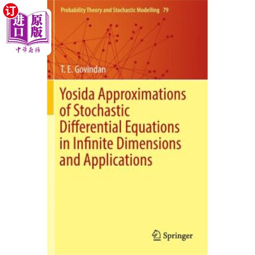 海外直订Yosida Approximations of Stochastic Differential Equations in Infinite Dimension 无穷维随机微分方程的Yosid