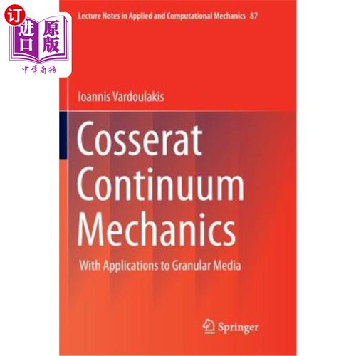 海外直订Cosserat Continuum Mechanics: With Applications to Granular Media