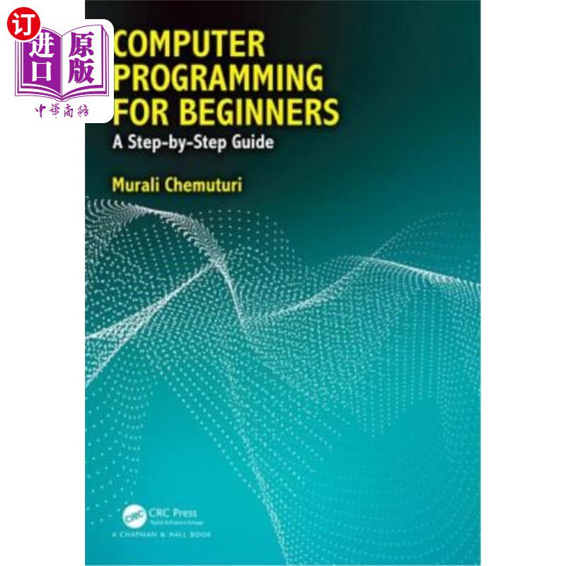 海外直订Computer Programming for Beginners: A Step-By-Step Guide 计算机编程初学者：分步指南