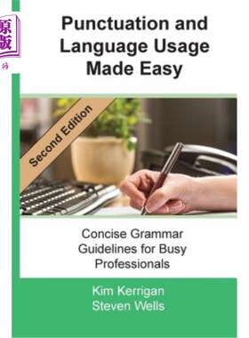 海外直订Punctuation and Language Usage Made Easy: Concise Grammar Guidelines for Busy Pr 标点符号和语言使用变得简单