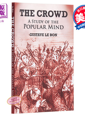 预售 乌合之众 大众心理研究 英文原版 The Crowd Gustave Le Bon Dover Publications 社会心理学领域的经典著作