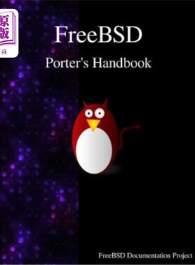 海外直订FreeBSD Porter's Handbook 免费bsd波特手册