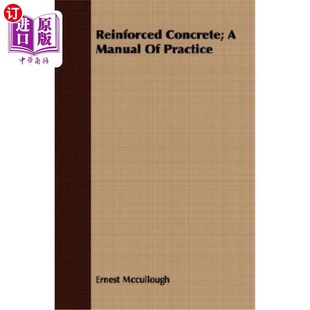 海外直订Reinforced Concrete; A Manual of Practice 钢筋混凝土；练习手册