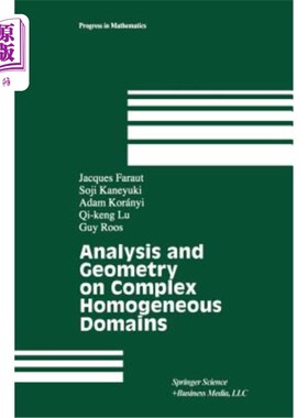 海外直订Analysis and Geometry on Complex Homogeneous Domains 复齐次域的分析与几何