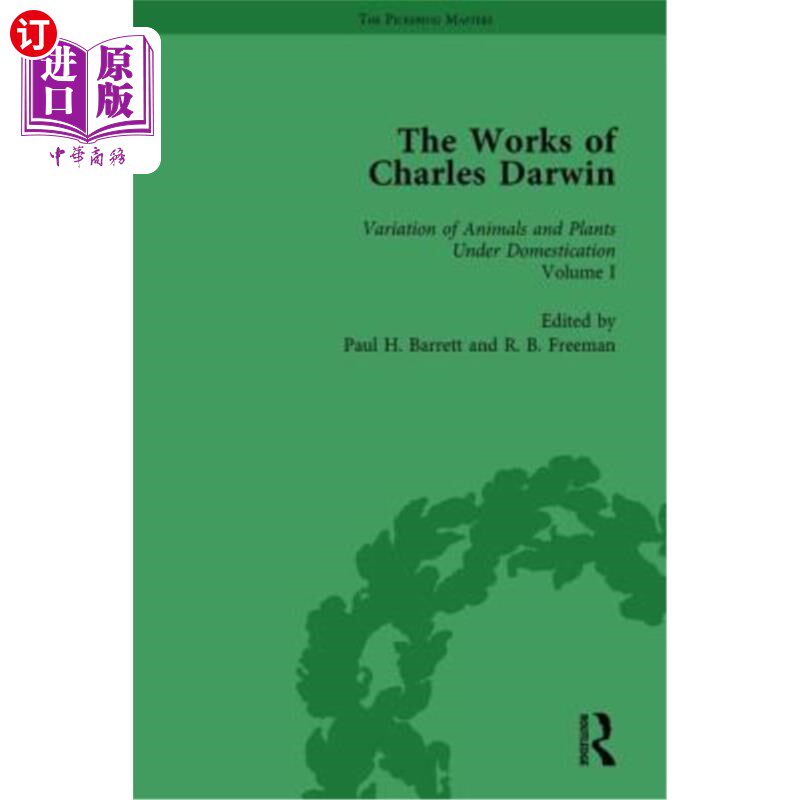 海外直订The Works of Charles Darwin: Vol 19: The Variation of Animals and Plants Under D 查尔斯·达尔文著作:第19卷: