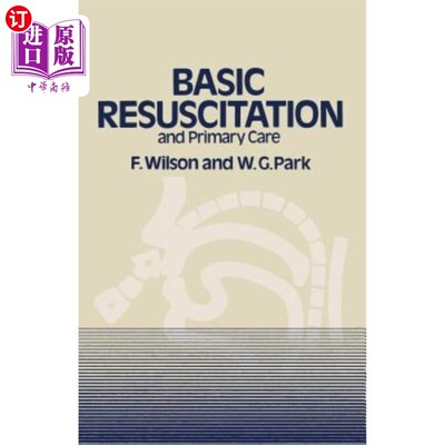 海外直订医药图书Basic Resuscitation and Primary Care 基本复苏和初级保健