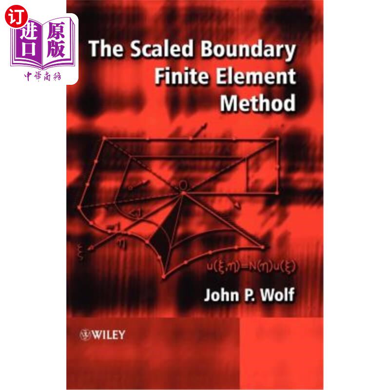 海外直订The Scaled Boundary Finite Element Method 比例边界有限元法