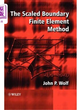 海外直订The Scaled Boundary Finite Element Method 比例边界有限元法