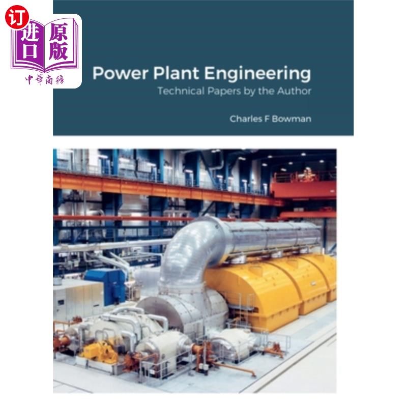 海外直订Power Plant Engineering: Technical Papers by the Author 发电厂工程:作者的技术论文