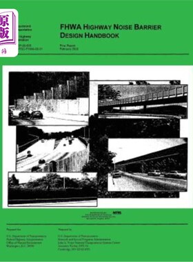 海外直订FHWA Highway Noise Barrier Design Handbook FHWA公路隔音屏障设计手册