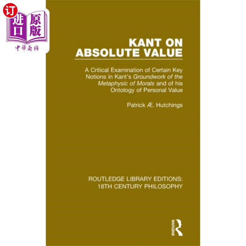 海外直订Kant on Absolute Value 康德论绝对价值
