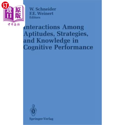 海外直订医药图书Interactions Among Aptitudes, Strategies, and Knowledge in Cognitive Performance 认知能力、策略和知