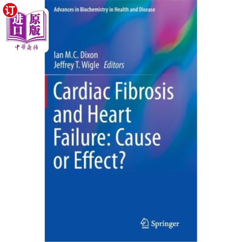 海外直订Cardiac Fibrosis and Heart Failure: Cause or Effect? 心脏纤维化和心力衰竭:原因还是结果?