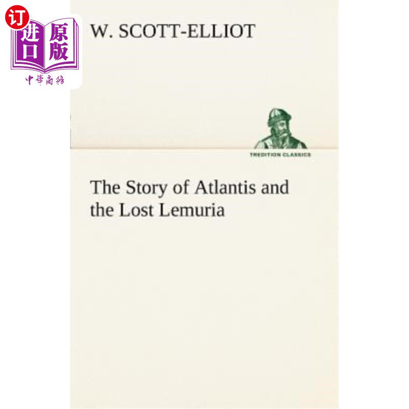海外直订The Story of Atlantis and the Lost Lemuria 亚特兰蒂斯和失落的利莫里亚的故事
