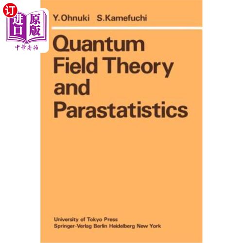 海外直订Quantum Field Theory and Parastatistics 量子场论与准统计