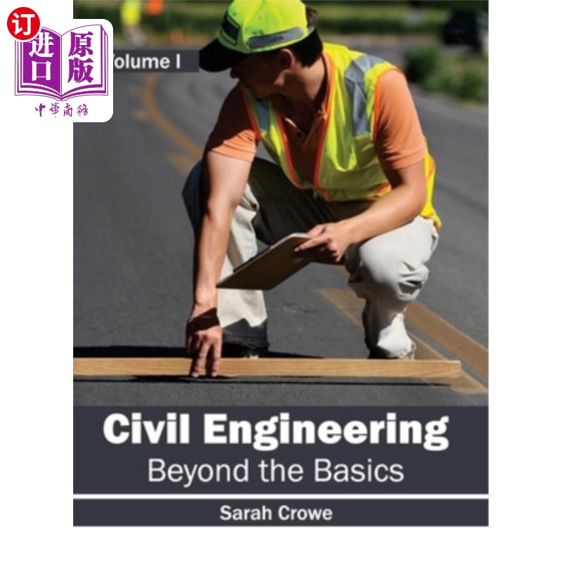 海外直订Civil Engineering: Beyond the Basics (Volume I) 土木工程:超越基础(卷一)