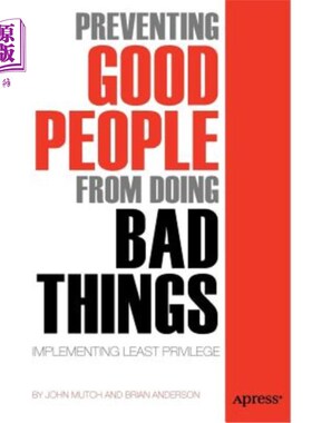 海外直订Preventing Good People from Doing Bad Things: Implementing Least Privilege 阻止好人做坏事:实现最小特权