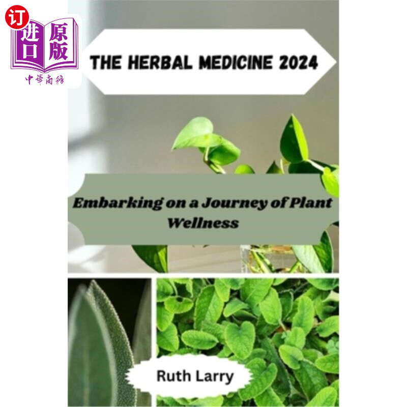 海外直订医药图书The Herbal Medicine 2024: Embarking on a Journey of Plant Wellness 草药2024:踏上植物健康之旅