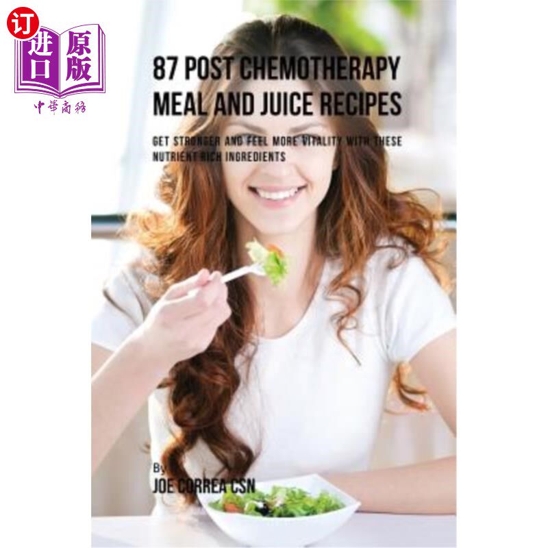 海外直订医药图书87 Post Chemotherapy Juice and Meal Recipes: Get Stronger and Feel More Vitality 87个化疗后的果汁和