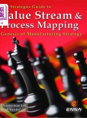 海外直订The Strategos Guide to Value Stream and Process Mapping 价值流和过程映射的战略指南