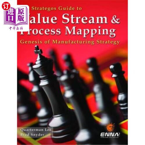 海外直订The Strategos Guide to Value Stream and Process Mapping 价值流和过程映射的战略指南