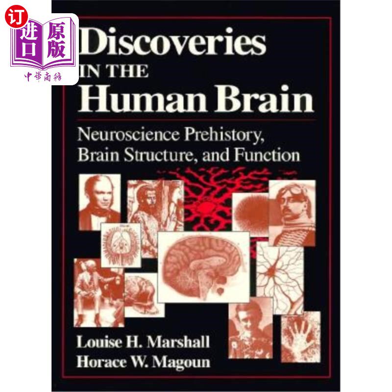 海外直订医药图书Discoveries in the Human Brain: Neuroscience Prehistory, Brain Structure, and Fu 人类大脑的发现：神