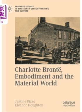 海外直订Charlotte Bront?, Embodiment and the Material World 夏洛蒂·勃朗特《化身与物质世界》