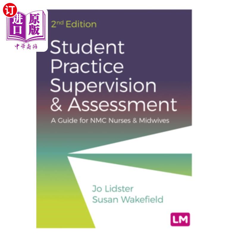 海外直订医药图书Student Practice Supervision and Assessment 学生实习监督和评估:Nmc护士和助产士指南