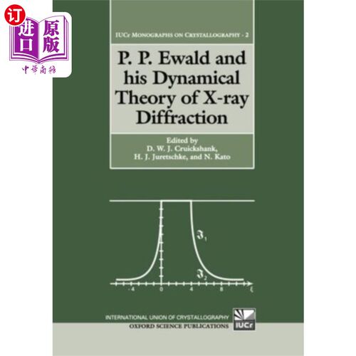 海外直订P. P. Ewald and his Dynamical Theory of X-ray Di... p·p·埃瓦尔德及其x射线衍射动力学理论