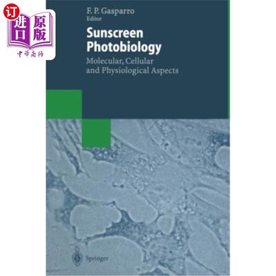 海外直订医药图书Sunscreen Photobiology: Molecular, Cellular and Physiological Aspects 防晒光生物学：分子、细胞和生