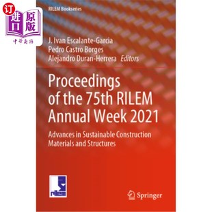 2021 Annual 海外直订Proceedings Advances Construc 75th Sustainable the 第75届莱姆年度周会议记录20 Rilem Week