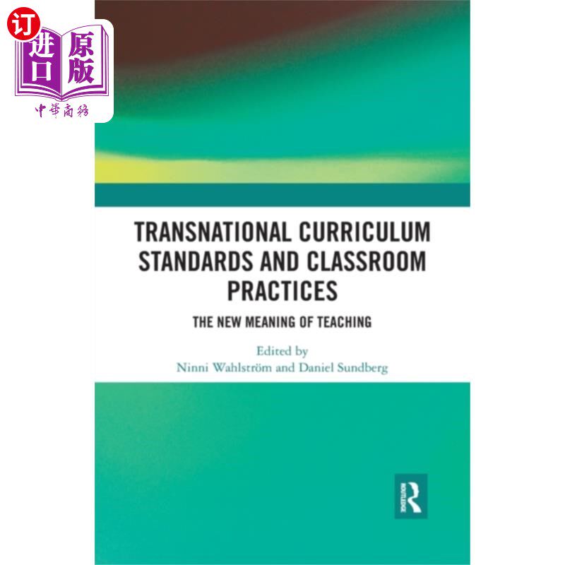 海外直订Transnational Curriculum Standards and Classroom... 跨国课程标准与课堂实践